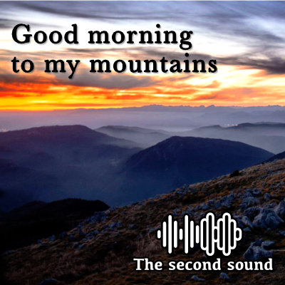 CD Good morning to my mountains